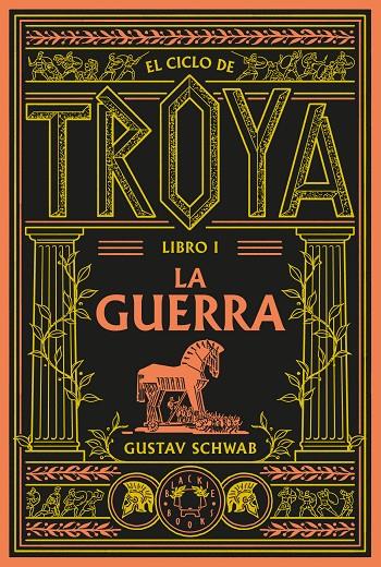 EL CICLO DE TROYA. LIBRO 1: LA GUERRA | 9791388154096 | SCHWAB, GUSTAV | Llibreria Ombra | Llibreria online de Rubí, Barcelona | Comprar llibres en català i castellà online