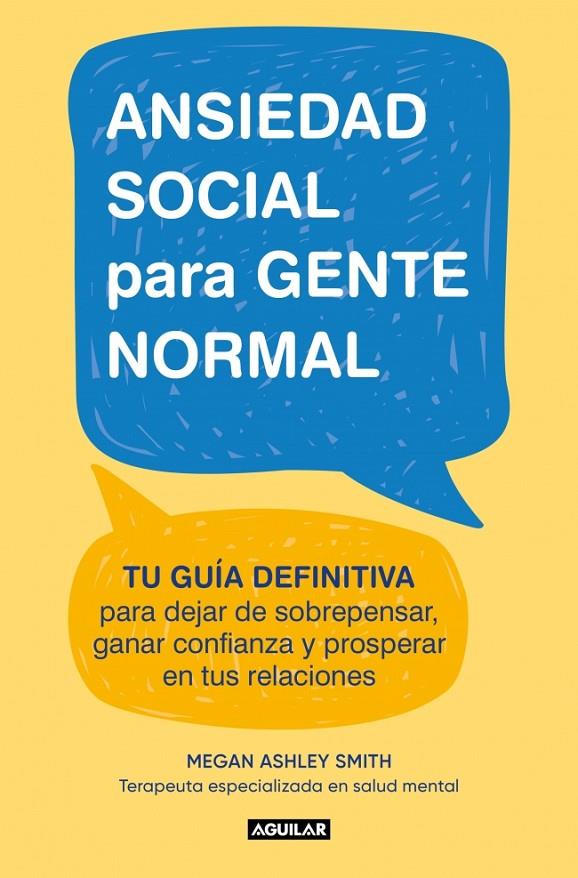 ANSIEDAD SOCIAL PARA GENTE NORMAL | 9788403526686 | SMITH, MEGAN ASHLEY | Llibreria Ombra | Llibreria online de Rubí, Barcelona | Comprar llibres en català i castellà online