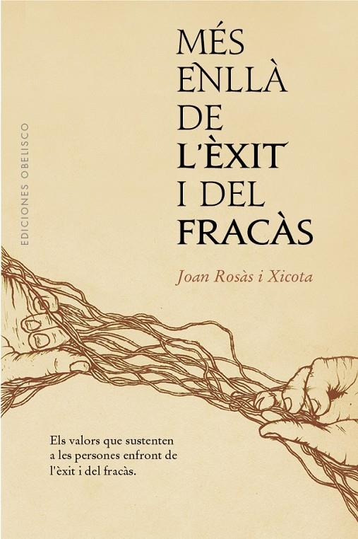 MÉS ENLLÀ DE L´ÈXIT I DEL FRACÀS | 9788491116417 | ROSÀS XICOTA, JOAN | Llibreria Ombra | Llibreria online de Rubí, Barcelona | Comprar llibres en català i castellà online