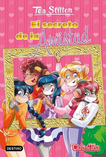 EL SECRETO DE LA AMISTAD | 9788408283386 | STILTON, TEA | Llibreria Ombra | Llibreria online de Rubí, Barcelona | Comprar llibres en català i castellà online