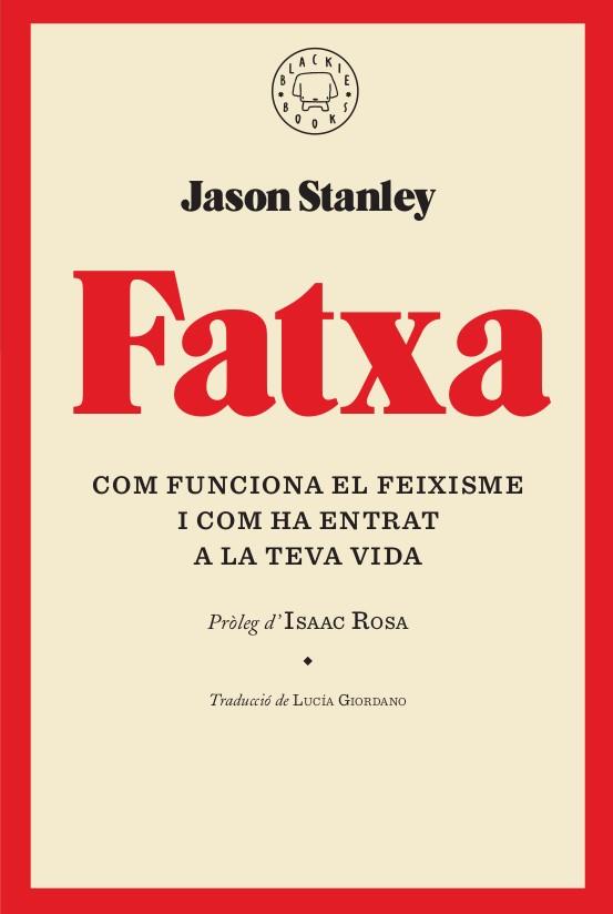 FATXA | 9788417552268 | STANLEY, JASON | Llibreria Ombra | Llibreria online de Rubí, Barcelona | Comprar llibres en català i castellà online