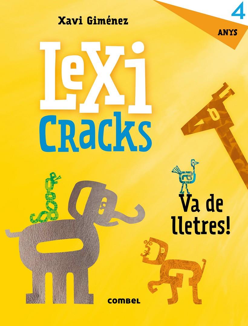 LEXICRACKS. VA DE LLETRES! 4 ANYS | 9788491011804 | GIMÉNEZ BUENO, XAVIER MANEL | Llibreria Ombra | Llibreria online de Rubí, Barcelona | Comprar llibres en català i castellà online