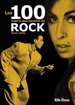 LOS 100 MEJORES DOCUMENTALES DEL ROCK | 9788495749444 | VALIÑO GARCÍA, XAVIER | Llibreria Ombra | Llibreria online de Rubí, Barcelona | Comprar llibres en català i castellà online