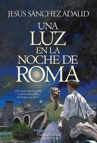 UNA LUZ EN LA NOCHE DE ROMA | 9788491398127 | SÁNCHEZ ADALID, JESÚS | Llibreria Ombra | Llibreria online de Rubí, Barcelona | Comprar llibres en català i castellà online