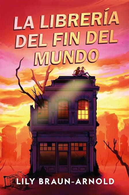 LA LIBRERÍA DEL FIN DEL MUNDO | 9791387574192 | BRAUN-ARNOLD, LILY | Llibreria Ombra | Llibreria online de Rubí, Barcelona | Comprar llibres en català i castellà online