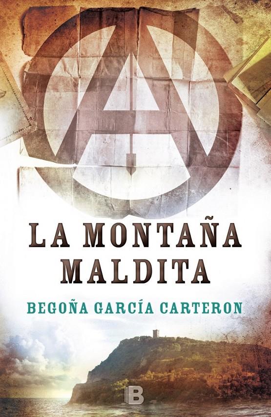 LA MONTAÑA MALDITA | 9788466659130 | GARCÍA CARTERON, BEGOÑA | Llibreria Ombra | Llibreria online de Rubí, Barcelona | Comprar llibres en català i castellà online