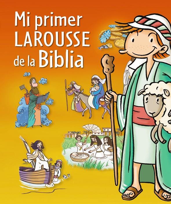 MI PRIMER LAROUSSE DE LA BIBLIA | 9788415785064 | LAROUSSE EDITORIAL | Llibreria Ombra | Llibreria online de Rubí, Barcelona | Comprar llibres en català i castellà online