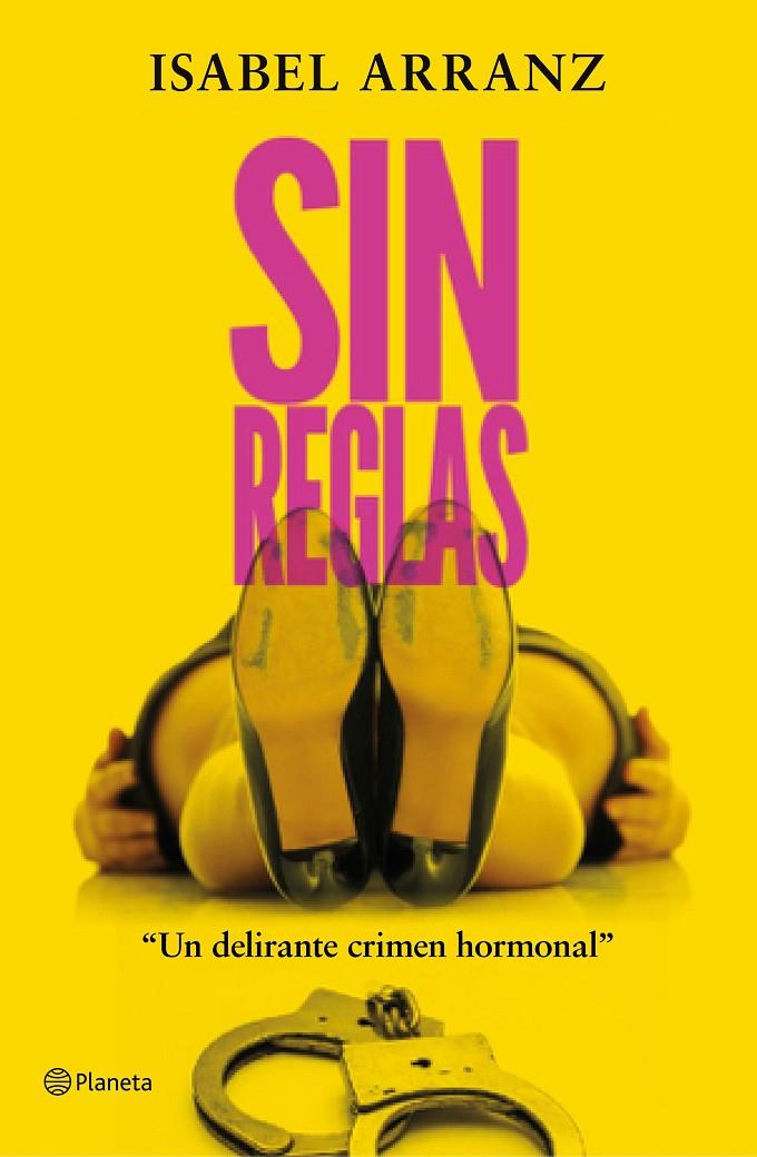SIN REGLAS | 9788408223313 | ARRANZ, ISABEL | Llibreria Ombra | Llibreria online de Rubí, Barcelona | Comprar llibres en català i castellà online