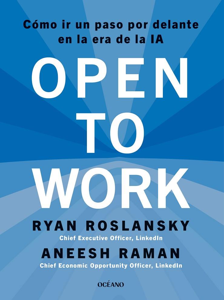 OPEN TO WORK | 9788449461507 | ROSLANSKY, RYAN/RAMAN, ANEESH | Llibreria Ombra | Llibreria online de Rubí, Barcelona | Comprar llibres en català i castellà online