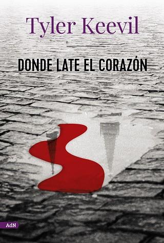 DONDE LATE EL CORAZÓN (ADN) | 9788413624723 | KEEVIL, TYLER | Llibreria Ombra | Llibreria online de Rubí, Barcelona | Comprar llibres en català i castellà online
