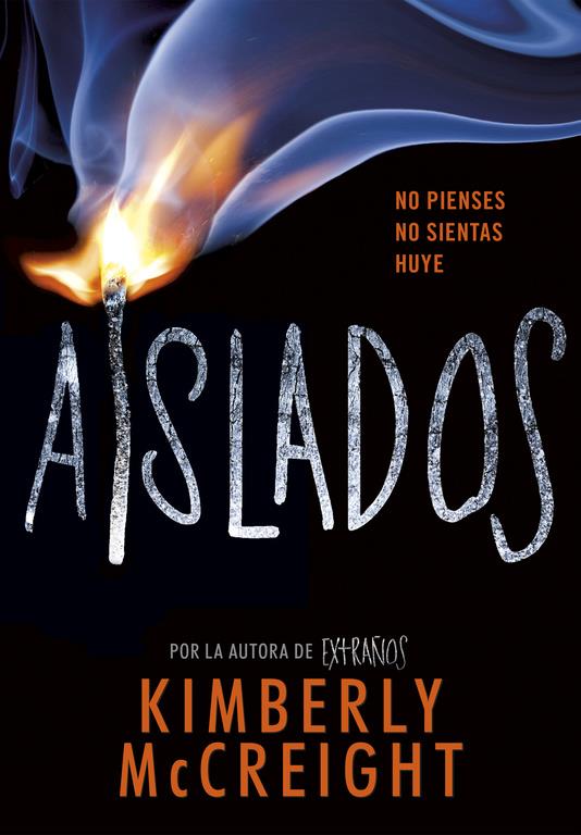 AISLADOS (EXTRAÑOS 2) | 9788490438435 | KIMBERLY MCCREIGH | Llibreria Ombra | Llibreria online de Rubí, Barcelona | Comprar llibres en català i castellà online