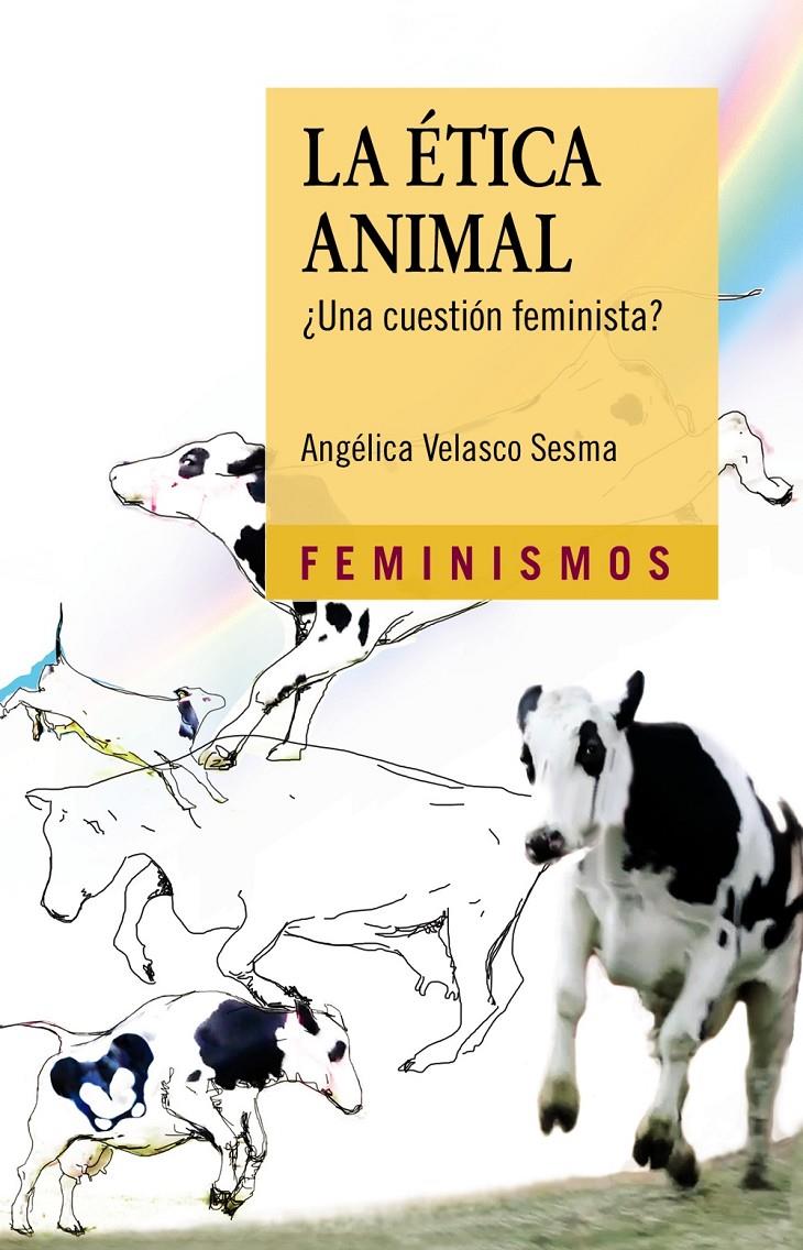 LA ÉTICA ANIMAL | 9788437636641 | VELASCO SESMA, ANGÉLICA | Llibreria Ombra | Llibreria online de Rubí, Barcelona | Comprar llibres en català i castellà online