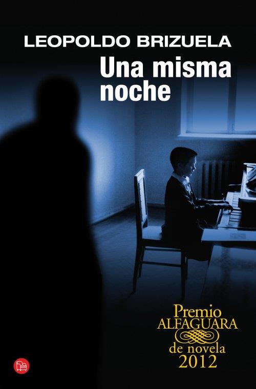 UNA MISMA NOCHE (PREMIO ALFAGUARA)  | 9788466327077 | LEOPOLDO BRIZUELA | Llibreria Ombra | Llibreria online de Rubí, Barcelona | Comprar llibres en català i castellà online
