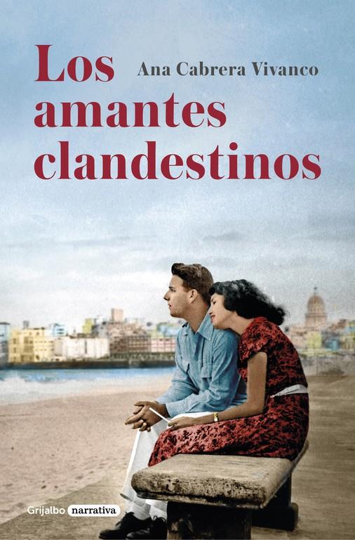 LOS AMANTES CLANDESTINOS | 9788425351396 | CABRERA VIVANCO, ANA | Llibreria Ombra | Llibreria online de Rubí, Barcelona | Comprar llibres en català i castellà online