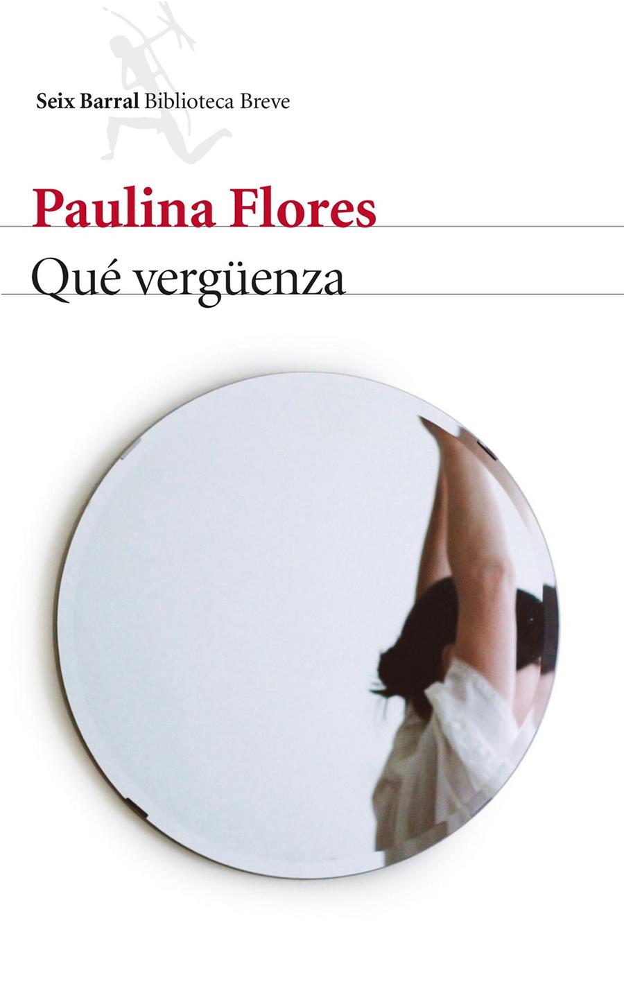 QUÉ VERGÜENZA | 9788432229503 | PAULINA FLORES | Llibreria Ombra | Llibreria online de Rubí, Barcelona | Comprar llibres en català i castellà online