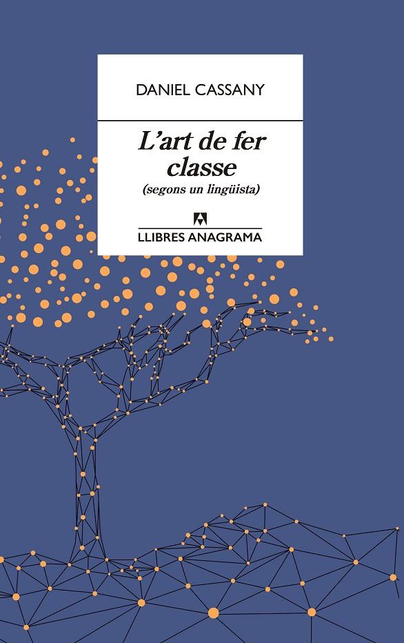 L'ART DE FER CLASSE | 9788433915870 | CASSANY, DANIEL | Llibreria Ombra | Llibreria online de Rubí, Barcelona | Comprar llibres en català i castellà online