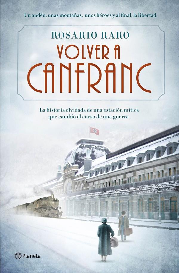 VOLVER A CANFRANC | 9788408139690 | ROSARIO RARO | Llibreria Ombra | Llibreria online de Rubí, Barcelona | Comprar llibres en català i castellà online