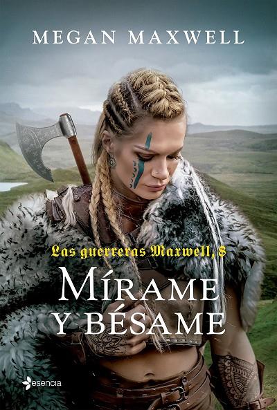 LAS GUERRERAS MAXWELL, 8. MÍRAME Y BÉSAME | 9788408269144 | MAXWELL, MEGAN | Llibreria Ombra | Llibreria online de Rubí, Barcelona | Comprar llibres en català i castellà online