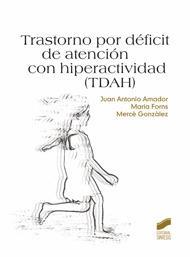 TRASTORNO POR DÉFICIT DE ATENCIÓN CON HIPERACTIVIDAD | 9788497567121 | AMADOR CAMPOS, JUAN ANTONIO / FORNS I SANTACANA, MARIA  / GONZÁLEZ CALDERÓN, MERCÈ | Llibreria Ombra | Llibreria online de Rubí, Barcelona | Comprar llibres en català i castellà online