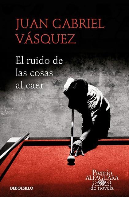 EL RUIDO DE LAS COSAS AL CAER (PREMIO ALFAGUARA DE NOVELA 2011) | 9788466353557 | VÁSQUEZ, JUAN GABRIEL | Llibreria Ombra | Llibreria online de Rubí, Barcelona | Comprar llibres en català i castellà online