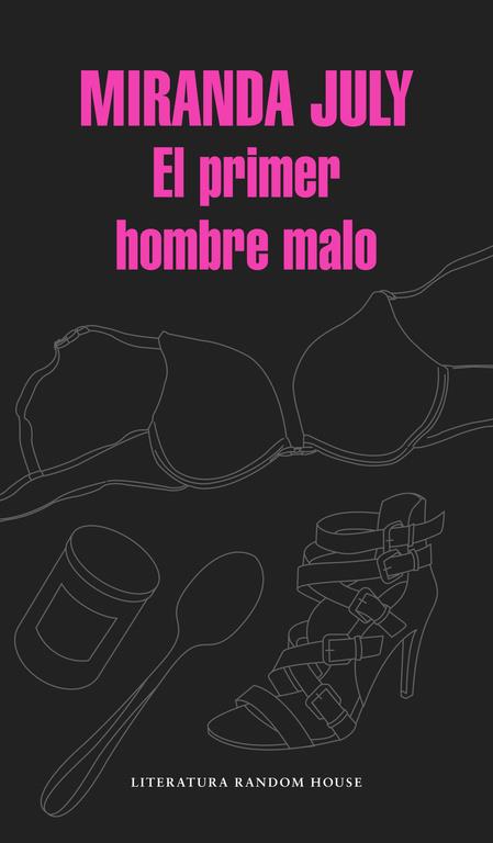 EL PRIMER HOMBRE MALO | 9788439730453 | JULY,MIRANDA | Llibreria Ombra | Llibreria online de Rubí, Barcelona | Comprar llibres en català i castellà online