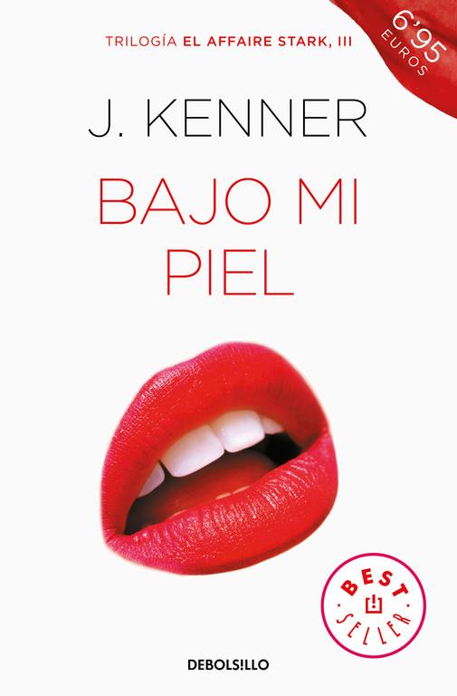 BAJO MI PIEL (EL AFFAIRE STARK 3) | 9788466339797 | J. KENNER | Llibreria Ombra | Llibreria online de Rubí, Barcelona | Comprar llibres en català i castellà online