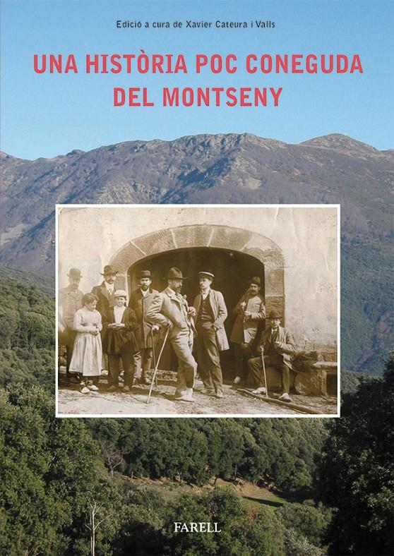 UNA HISTÒRIA POC CONEGUDA DEL MONTSENY IL·LUSTRES ESTADANTS DEL MAS LA FIGUERA | 9788492811496 | XAVIER CATEURA VALLS (ED.) | Llibreria Ombra | Llibreria online de Rubí, Barcelona | Comprar llibres en català i castellà online