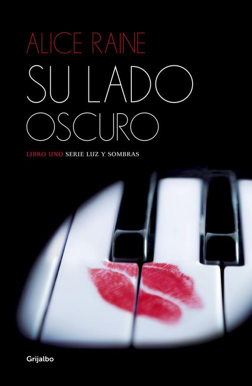 SU LADO OSCURO (LUZ Y SOMBRAS 1) | 9788425353642 | RAINE,ALICE | Llibreria Ombra | Llibreria online de Rubí, Barcelona | Comprar llibres en català i castellà online
