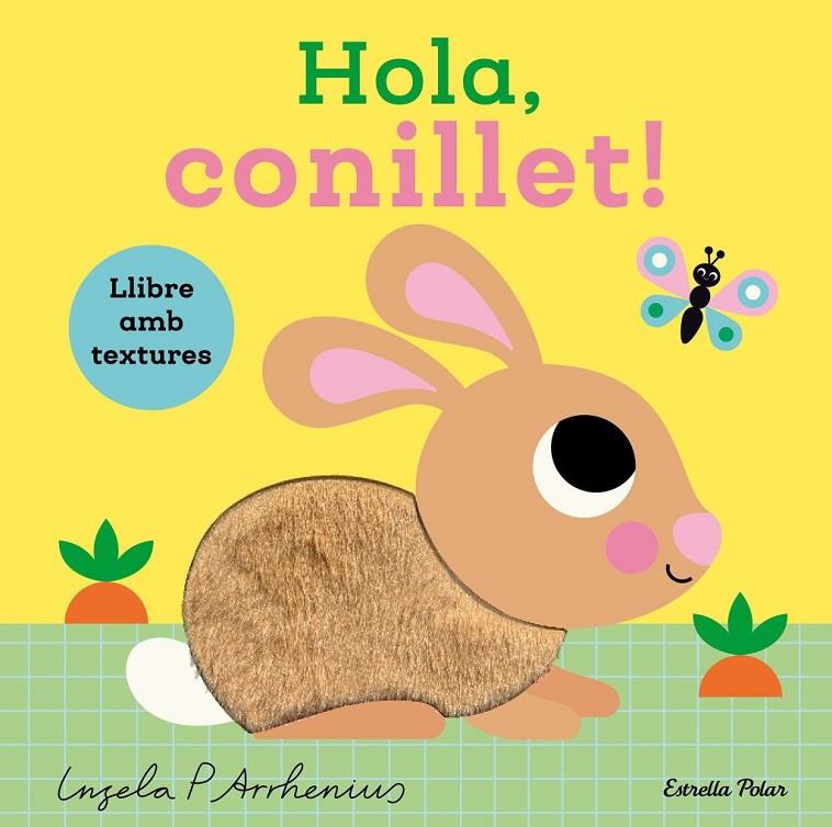 HOLA, CONILLET! LLIBRE AMB TEXTURES | 9791387782450 | ARRHENIUS, INGELA P / ARRHENIUS, INGELA P. | Llibreria Ombra | Llibreria online de Rubí, Barcelona | Comprar llibres en català i castellà online
