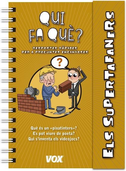 ELS SUPERTAFANERS / QUI FA QUÈ? | 9788499742908 | VOX EDITORIAL | Llibreria Ombra | Llibreria online de Rubí, Barcelona | Comprar llibres en català i castellà online