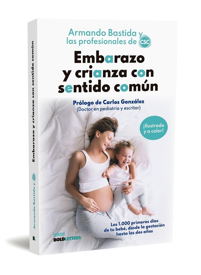 EMBARAZO Y CRIANZA CON SENTIDO COMÚN | 9788418246975 | ARENZANA, MARÍA / BASTIDA, ARMANDO / BUENO, MAMEN / CAAMAÑO, SARA / COLLI, GLORIA / IGLESIAS, IRENE  | Llibreria Ombra | Llibreria online de Rubí, Barcelona | Comprar llibres en català i castellà online