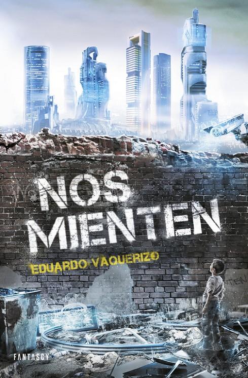 NOS MIENTEN | 9788415831648 | VAQUERIZO,EDUARDO | Llibreria Ombra | Llibreria online de Rubí, Barcelona | Comprar llibres en català i castellà online