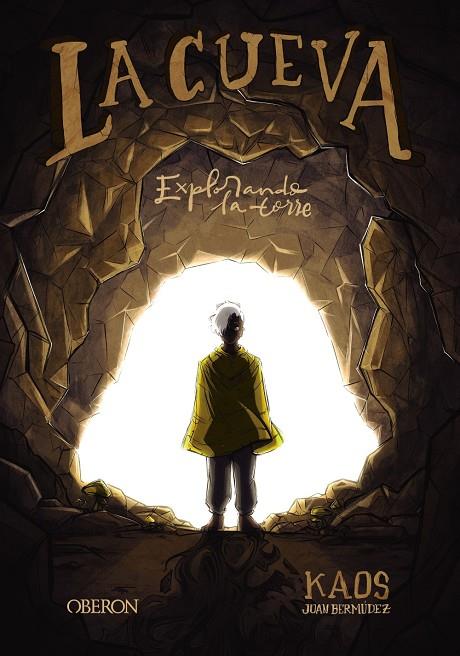 LA CUEVA | 9788441543621 | BERMÚDEZ ROMERO, JUAN | Llibreria Ombra | Llibreria online de Rubí, Barcelona | Comprar llibres en català i castellà online