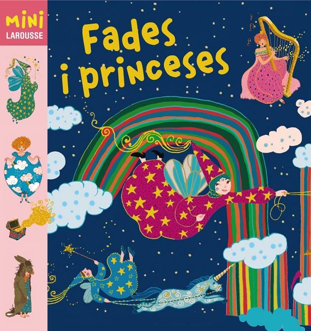 FADES I PRINCESES | 9788415411987 | LAROUSSE EDITORIAL | Llibreria Ombra | Llibreria online de Rubí, Barcelona | Comprar llibres en català i castellà online