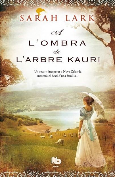 A L'OMBRA DE L'ARBRE KAURI | 9788490702604 | LARK, SARAH | Llibreria Ombra | Llibreria online de Rubí, Barcelona | Comprar llibres en català i castellà online