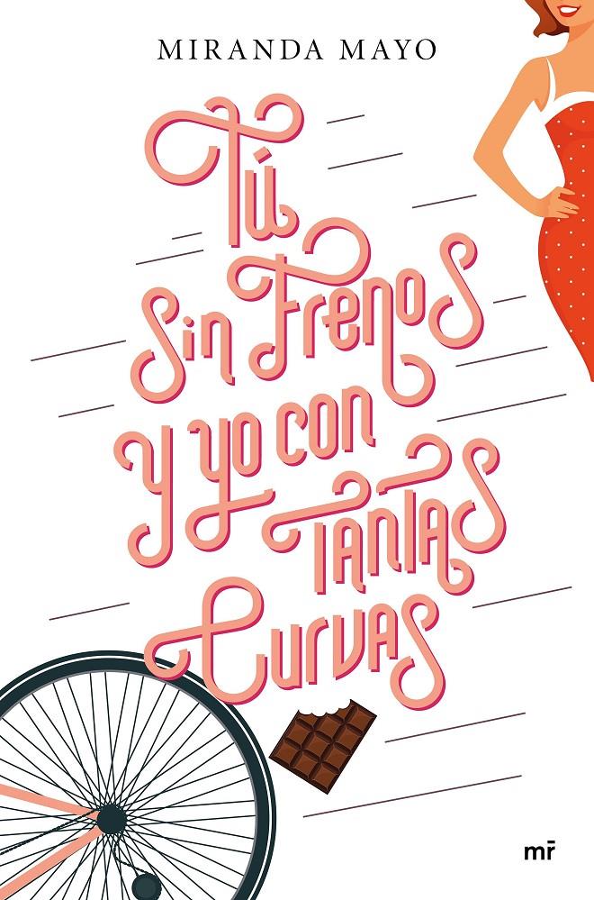 TÚ SIN FRENOS Y YO CON TANTAS CURVAS | 9788427042964 | MIRANDA MAYO | Llibreria Ombra | Llibreria online de Rubí, Barcelona | Comprar llibres en català i castellà online