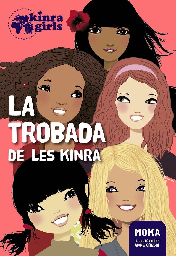 LA TROBADA DE LES KINRA | 9788424655495 | MOKA | Llibreria Ombra | Llibreria online de Rubí, Barcelona | Comprar llibres en català i castellà online