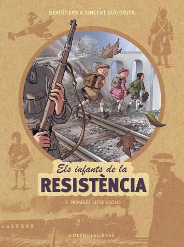 ELS INFANTS DE LA RESISTÈNCIA 2. PRIMERES REPRESSIONS | 9788417183127 | ERS, BENOÎT / DUGOMIER, VINCENT | Llibreria Ombra | Llibreria online de Rubí, Barcelona | Comprar llibres en català i castellà online