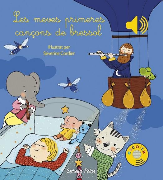 LES MEVES PRIMERES CANÇONS DE BRESSOL | 9788491370284 | CORDIER, SEVERINE | Llibreria Ombra | Llibreria online de Rubí, Barcelona | Comprar llibres en català i castellà online