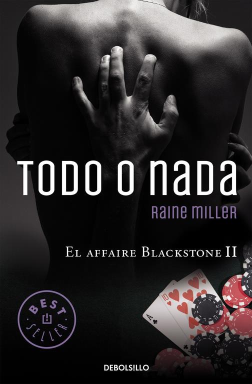 TODO O NADA (EL AFFAIRE BLACKSTONE 2) | 9788466331753 | MILLER,RAINE | Llibreria Ombra | Llibreria online de Rubí, Barcelona | Comprar llibres en català i castellà online