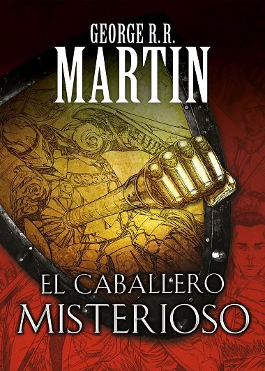 EL CABALLERO MISTERIOSO (CUENTOS DE DUNK Y EGG: EL CABALLERO DE LOS SIETE REINOS | 9788466344845 | MARTIN, GEORGE R.R. | Llibreria Ombra | Llibreria online de Rubí, Barcelona | Comprar llibres en català i castellà online