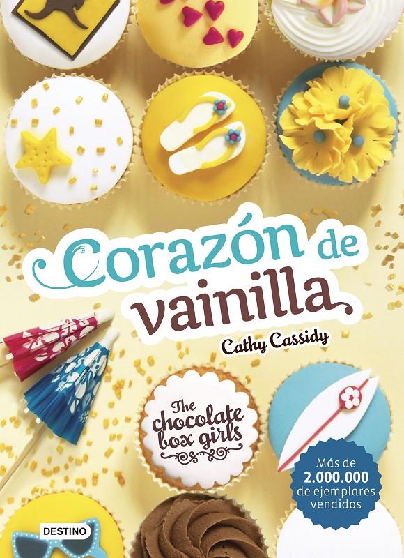 THE CHOCOLATE BOX GIRLS. CORAZÓN DE VAINILLA | 9788408171690 | CATHY CASSIDY | Llibreria Ombra | Llibreria online de Rubí, Barcelona | Comprar llibres en català i castellà online