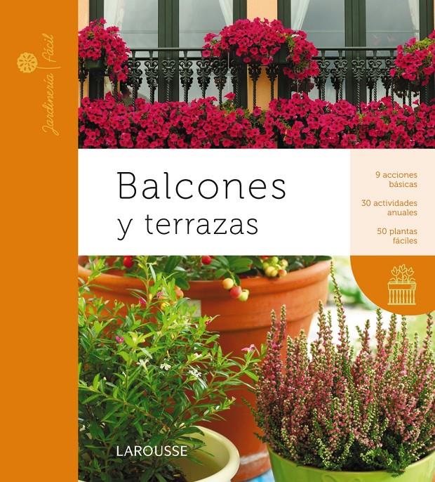 BALCONES Y TERRAZAS | 9788415411901 | LAROUSSE EDITORIAL | Llibreria Ombra | Llibreria online de Rubí, Barcelona | Comprar llibres en català i castellà online