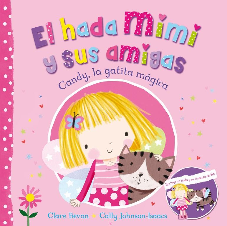 CANDY, LA GATITA MÁGICA (EL HADA MIMI Y SUS AMIGAS 1) | 9788448845148 | BEVAN,CLARE/JOHNSON-ISAACS,CALLY | Llibreria Ombra | Llibreria online de Rubí, Barcelona | Comprar llibres en català i castellà online