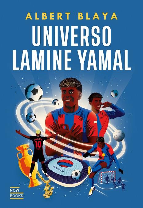 UNIVERSO LAMINE YAMAL | 9788416245857 | BLAYA SENSAT, ALBERT | Llibreria Ombra | Llibreria online de Rubí, Barcelona | Comprar llibres en català i castellà online
