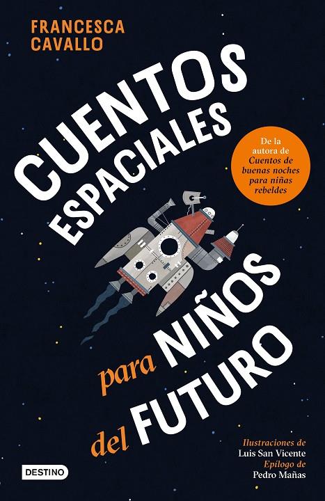 CUENTOS ESPACIALES PARA NIÑOS DEL FUTURO | 9788408309390 | CAVALLO, FRANCESCA | Llibreria Ombra | Llibreria online de Rubí, Barcelona | Comprar llibres en català i castellà online