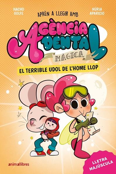 AGÈNCIA DENTAL MÀGICA 2. EL TERRIBLE UDOL DE L'HOME LLOP | 9788410302976 | NACHO GOLFE | Llibreria Ombra | Llibreria online de Rubí, Barcelona | Comprar llibres en català i castellà online