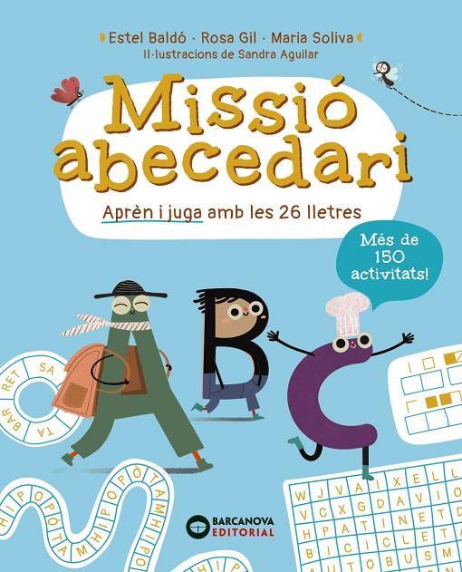 MISSIÓ ABECEDARI | 9788448965310 | BALDÓ, ESTEL/GIL, ROSA/SOLIVA, MARIA | Llibreria Ombra | Llibreria online de Rubí, Barcelona | Comprar llibres en català i castellà online