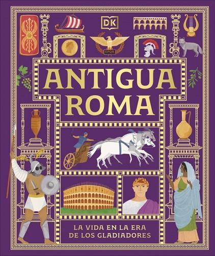 ANTIGUA ROMA (CIVILIZACIONES ANTIGUAS PARA NIÑOS) | 9780241839362 | DK | Llibreria Ombra | Llibreria online de Rubí, Barcelona | Comprar llibres en català i castellà online