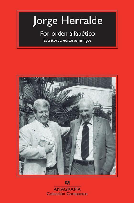 POR ORDEN ALFABÉTICO ESCRITORES EDITORES AMIGOS | 9788433977298 | JORGE HERRALDE | Llibreria Ombra | Llibreria online de Rubí, Barcelona | Comprar llibres en català i castellà online